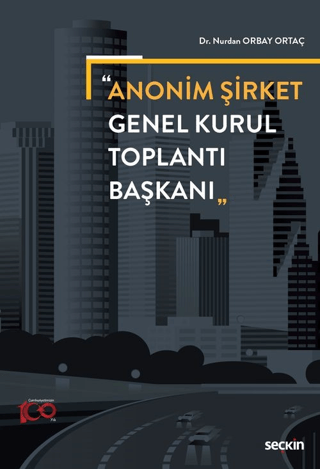 Anonim Şirket Genel Kurul Toplantı Başkanı