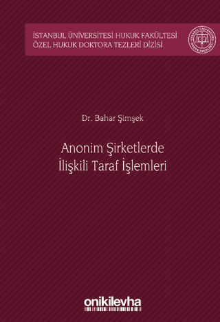 Anonim Şirketlerde İlişkili Taraf İşlemleri (Ciltli)