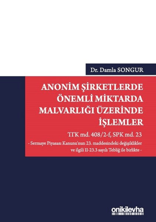 Anonim Şirketlerde Önemli Miktarda Malvarlığı Üzerinde İşlemler (Ciltli)