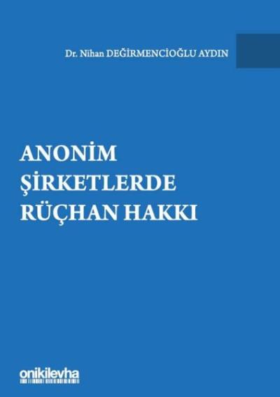 Anonim Şirketlerde Rüçhan Hakkı (Ciltli)