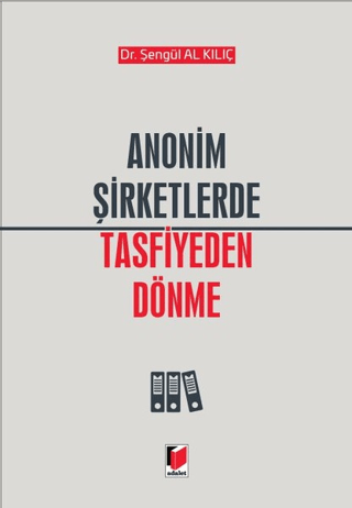 Anonim Şirketlerde Tasfiye Dönemi (Ciltli)