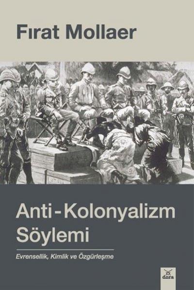 Anti-Kolonyalizm Söylemi Fırat Mollaer