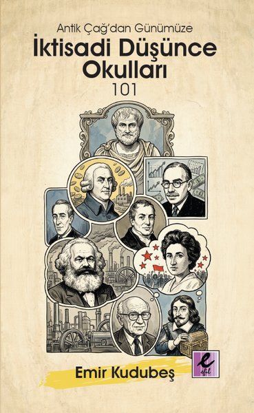 Antik Çağ'dan Gunumuze İktisadi Duşunce Okulları 101