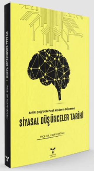 Antik Çağ'dan Postmodern Döneme Siyasal Düşünceler Tarihi