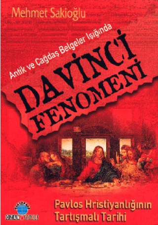 Antik ve Çağdaş Belgeler Işığında Davinci Fenomeni