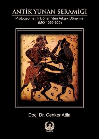 Antik Yunan Seramiği (Ciltli) Cenker Atila