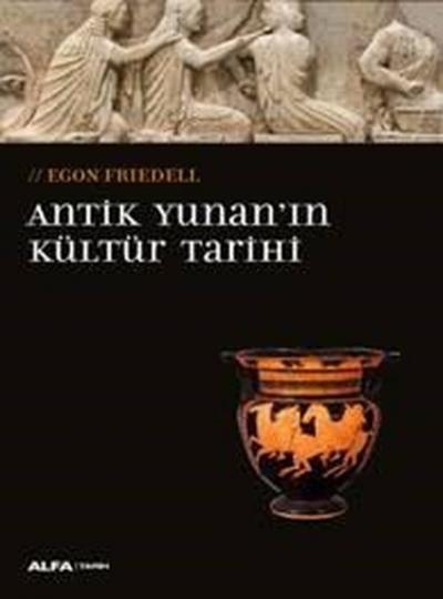 Antik Yunan'ın Kültür Tarihi Egon Friedell