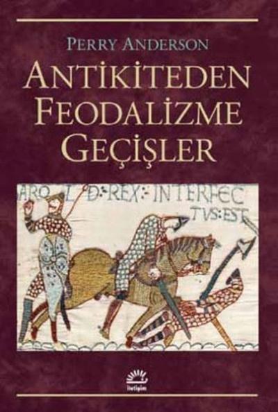 Antikiteden Feodalizme Geçişler
