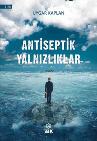 Antiseptik Yalnızlıklar