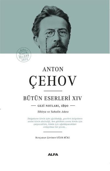 Anton Çehov Bütün Eserleri 14: Gezi Notları1890 - Sibirya ve Sahalin A