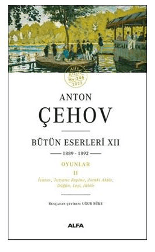 Anton Çehov - Bütün Eserleri 12 Anton Pavloviç Çehov