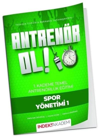 Antrenör Ol Temel Antrenörlük Eğitimi 1. Kademe Spor Yönetimi - 1