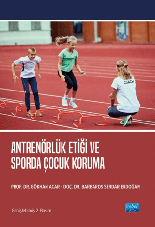 Antrenörlük Etiği ve Sporda Çocuk Koruma