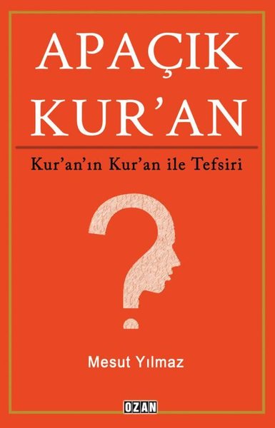 Apaçık Kur'an - Kuranın Kuran ile Tefsiri