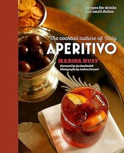 Aperitivo : The Cocktail Culture of Italy (Ciltli)