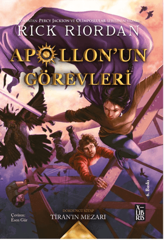 Apollon'un Görevleri - Tiran'ın Mezarı Rick Riordan