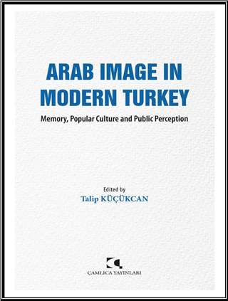 Arab Image in Modern Turkey