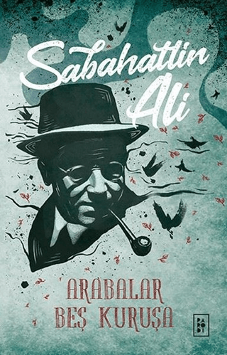 Arabalar Beş Kuruşa Sabahattin Ali