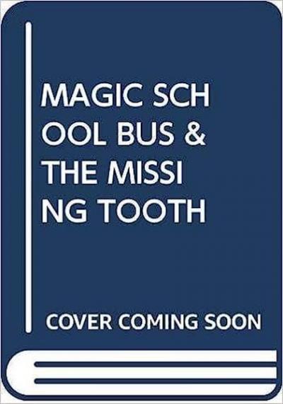 (Arabic)Magic School Bus: and the Missing Tooth