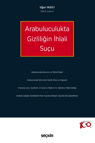 Arabuluculukta Gizliliğin İhlali Suçu