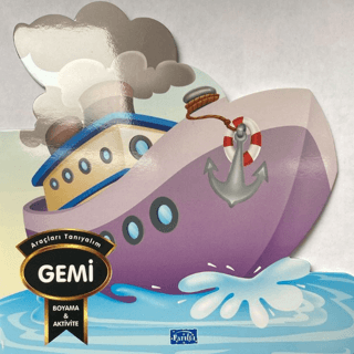Araçları Tanıyalım - Gemi - Boyama & Aktivite Kolektif