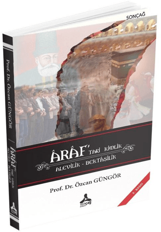 Araf’taki Kimlik Alevilik - Bektaşilik