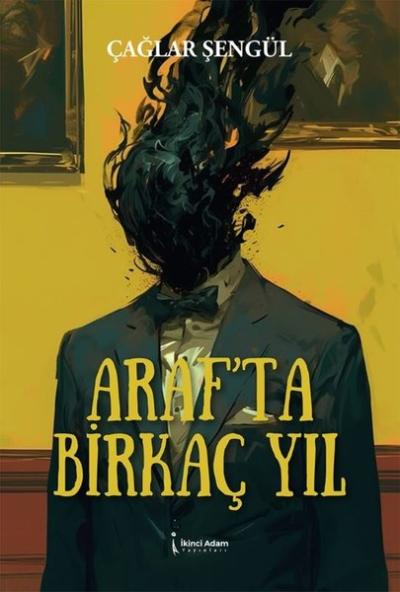 Araf'ta Birkaç Yıl