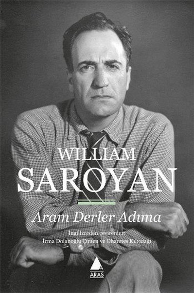 Aram Derler Adıma William Saroyan