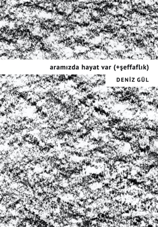 Aramızda Hayat Var (+Şeffaflık)