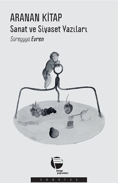 Aranan Kitap - Sanat ve Siyaset Yazıları