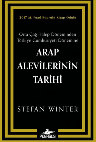 Arap Alevilerinin Tarihi: Orta Çağ Halep Döneminden Türkiye Cumhuriyeti Dönemine