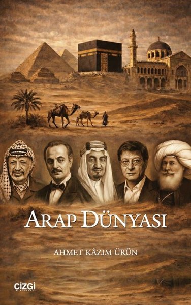 Arap Dünyası Ahmet Kazım Ürün