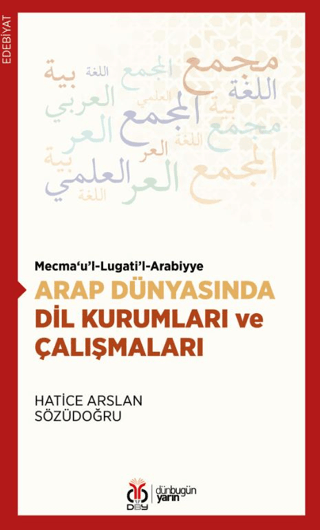 Arap Dünyasında Dil Kurumları ve Çalışmaları