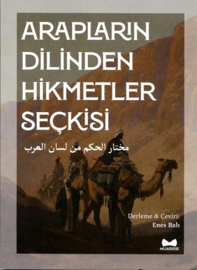 Arapların Dilinden Hikmetler Seçkisi - Arapça - Türkçe
