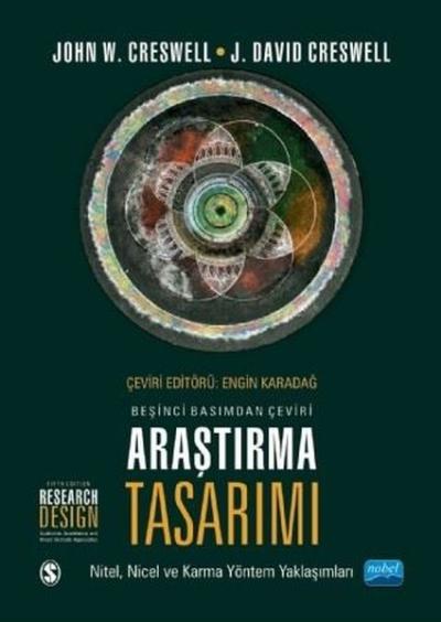 Araştırma Tasarımı: Nitel - Nicel ve Karma Yöntem Yaklaşımları