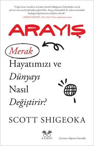 Arayış - Merak Hayatımızı ve Dünyayı Nasıl Değiştirir?