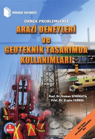 Arazi Deneyleri ve Geoteknik Tasarımda Kullanımları