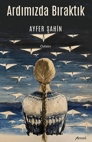 Ardımızda Bıraktık