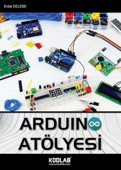 Arduino Atölyesi Erdal Delebe