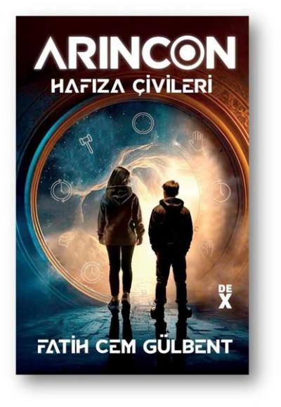Arincon Cilt 1 - Hafıza Çivileri Fatih Cem Gülbent