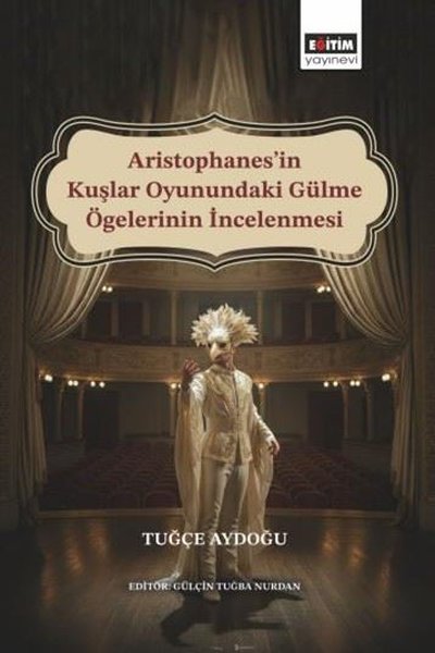 Aristophanes'in Kuşlar Oyunundaki Gülme Ögelerinin İncelenmesi