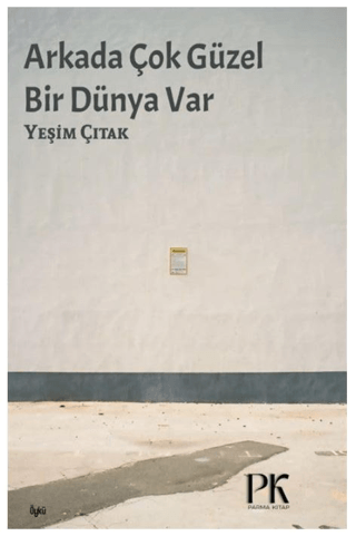 Arkada Çok Güzel Bir Dünya Var