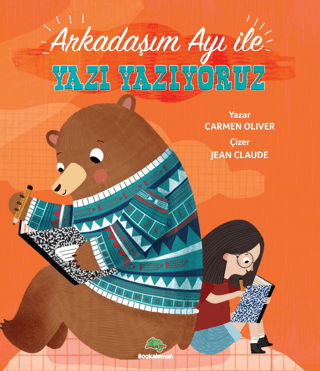 Arkadaşım Ayı İle Yazı Yazıyoruz Carmen Oliver