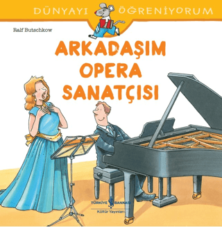 Arkadaşım Opera Sanatçısı - Dünyayı Öğreniyorum Ralf Butschkow