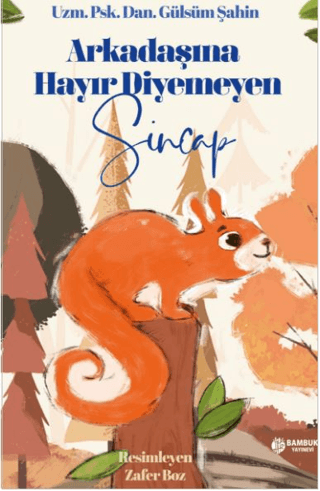 Arkadaşına Hayır Diyemeyen Sincap