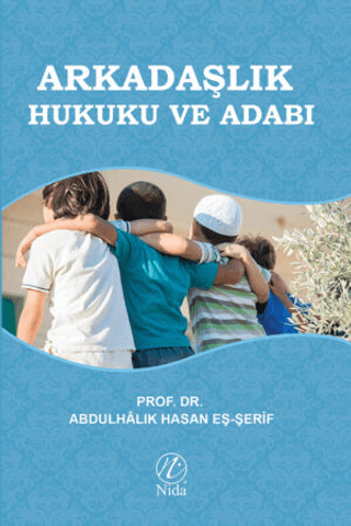 Arkadaşlık Hukuku ve Adabı