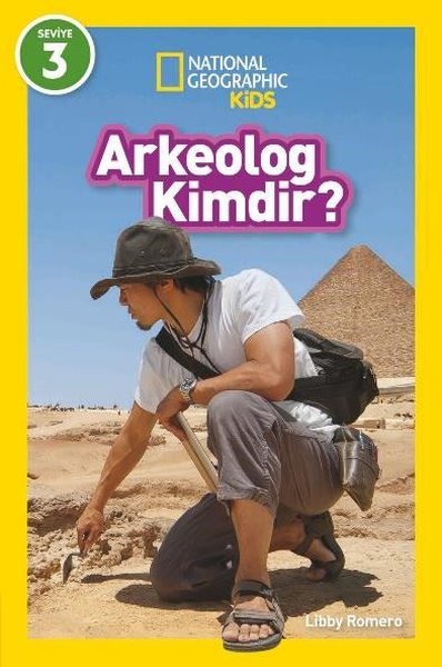 Arkeolog Kimdir? National Geographic Kids Seviye 3 Libby Romero
