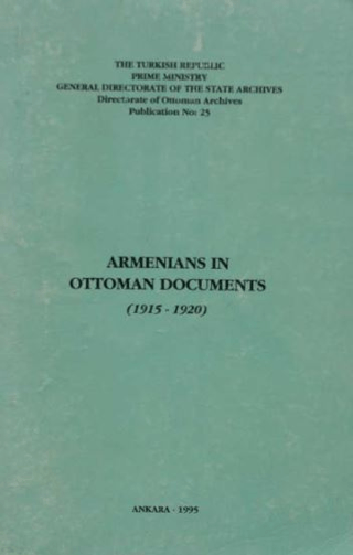 Armenians in Ottoman Documents (1915-1920)