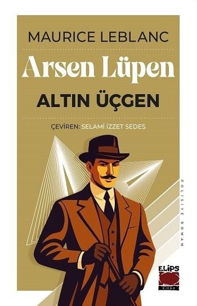 Arsen Lüpen - Altın Üçgen Maurice Leblanc