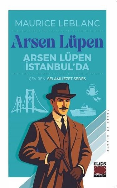 Arsen Lüpen İstanbul'da Maurice Leblanc